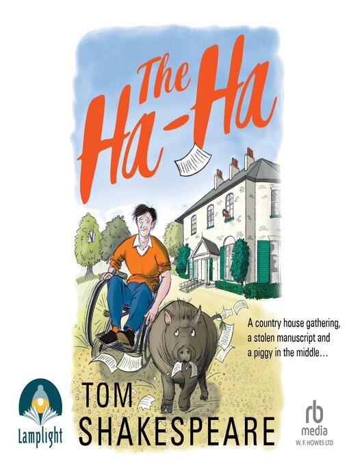 Title details for The Ha-Ha by Tom Shakespeare - Available